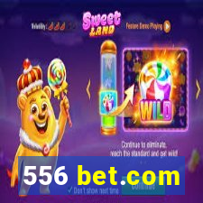 556 bet.com